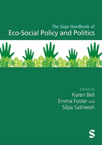 The Sage Handbook of Eco-Social Policy and Politics