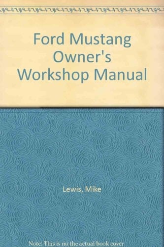 Ford Mustang Owners Workshop Manual