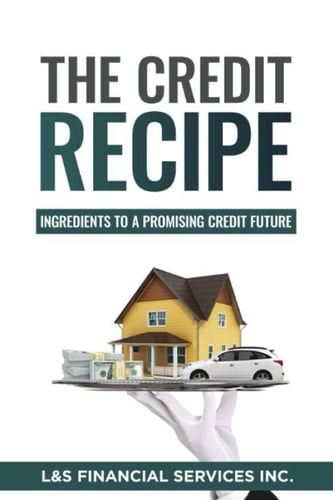 The Credit Recipe: Ingredients To A Promising Credit Future