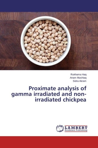 Proximate Analysis of Gamma Irradiated and Non-irradiated Chickpea