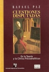 Cuestiones disputadas: En la teoría y en la clínica psicoanalíticas (Spanish Edition)