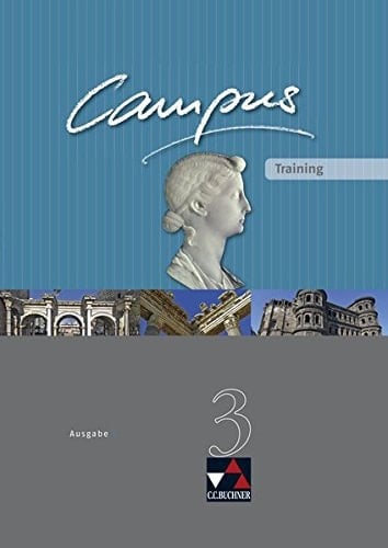 Campus Ausg. C.. 3. Training. / [Hrsg. von Christian Zitzl ... Erarb. von Johanna Butz ...]