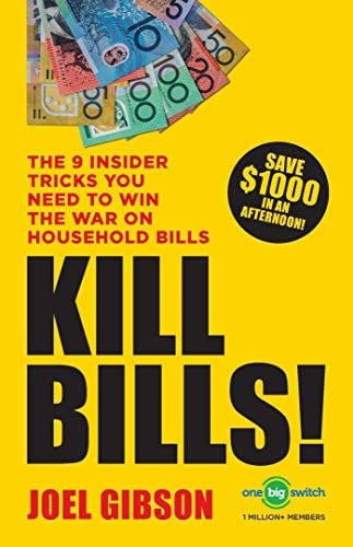 Kill Bills! The 9 Insider Tricks You'll Need to Win the War on Household Bills