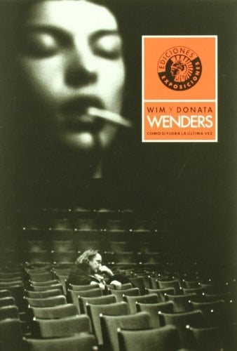 Como si fuera la última vez Wim y Donata Wenders