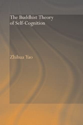 The Buddhist Theory of Self-cognition