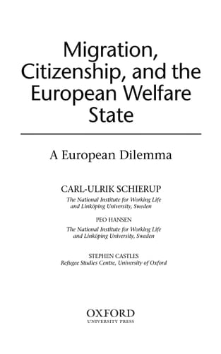 Migration, Citizenship, and the European Welfare State A European Dilemma