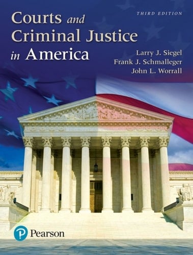 Courts and Criminal Justice in America (Pearson+)