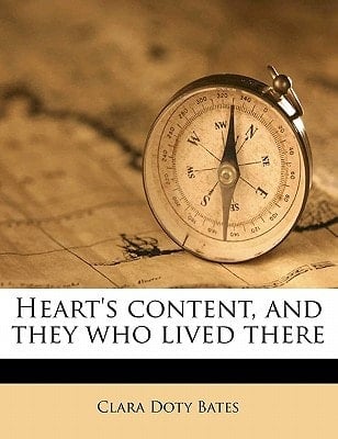 Heart's content, and they who lived there