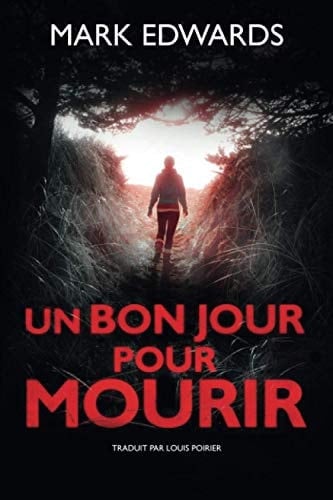 Un bon jour pour mourir (French Edition)