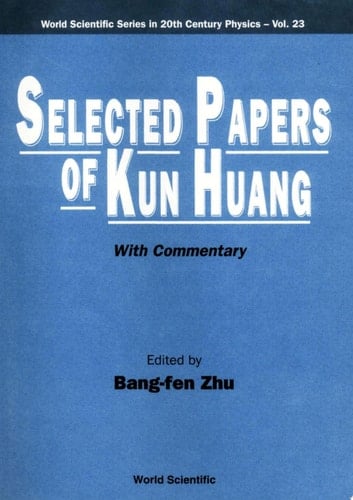 Selected Papers of Kun Huang With Commentary