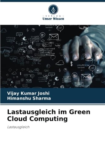 Lastausgleich im Green Cloud Computing: Lastausgleich (German Edition)