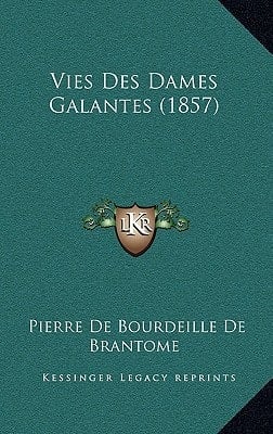 Vies Des Dames Galantes (1857) (French Edition)