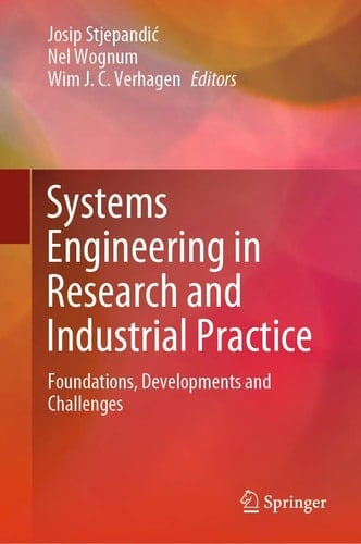 Systems Engineering in Research and Industrial Practice Foundations, Developments and Challenges
