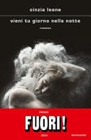 Vieni tu giorno nella notte romanzo