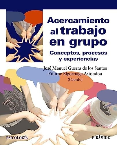 Acercamiento al trabajo en grupo conceptos, procesos y experiencias