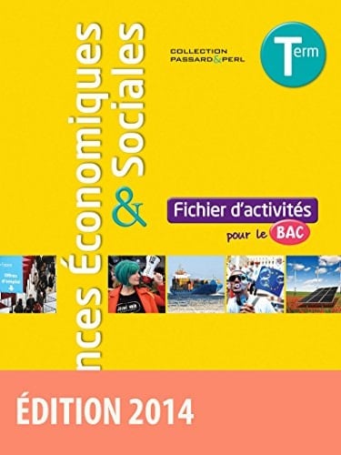 Sciences économiques & sociales Term ES fichier d'activités pour le bac