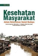 Kesehatan masyarakat dalam determinan sosial budaya