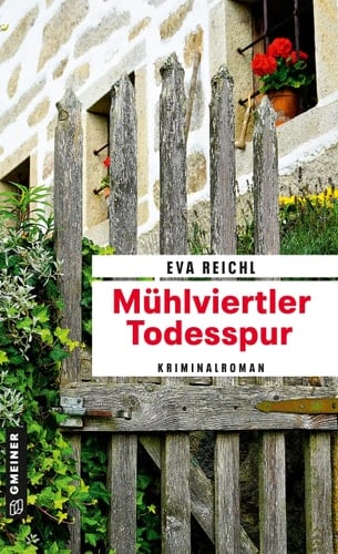 Mühlviertler Todesspur Kriminalroman