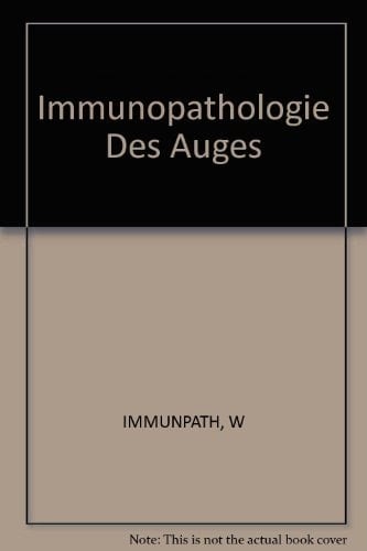 Immunopathologie Des Auges (German Edition)