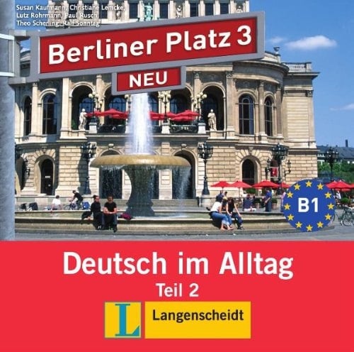 Berliner Platz Neu Berliner Platz 3 Neu : CD zum Lehrbuchteil 2