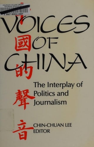 Voices of China The Interplay of Politics and Journalism