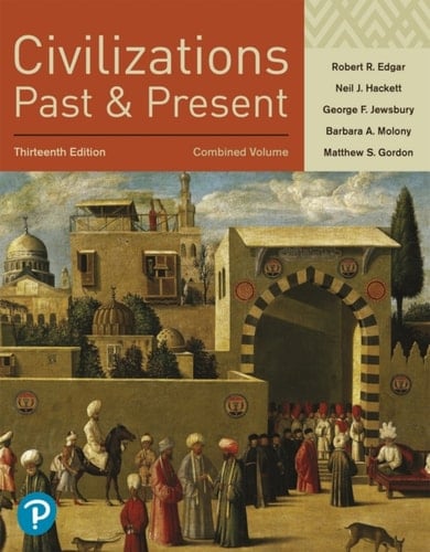 Civilizations Past and Present, Combined Volume (Pearson+)