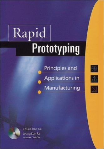 Rapid Prototyping Principles and Applications in Manufacturing