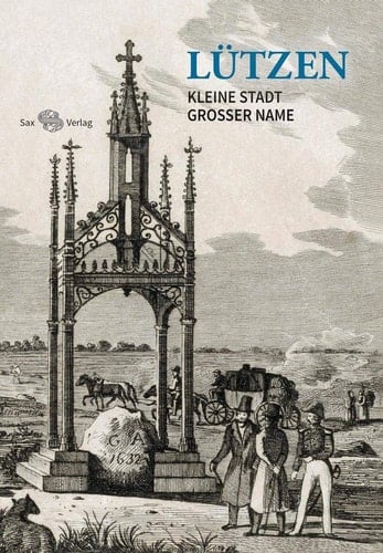 Lützen kleine Stadt, großer Name