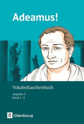 Adeamus! - Ausgabe C - Latein als 2. Fremdsprache - Band 1-3 Vokabeltaschenbuch