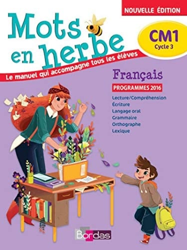 Français CM1 Cycle 3 Mots en herbe Manuel de l'élève