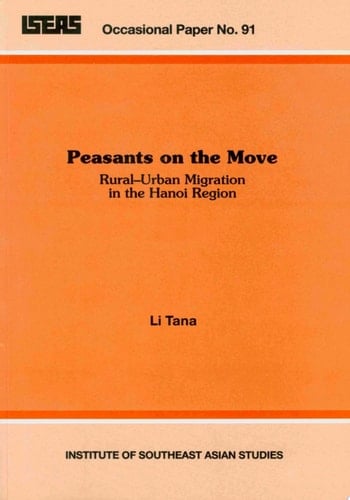 Peasants on the Move Rural-urban Migration in the Hanoi Region