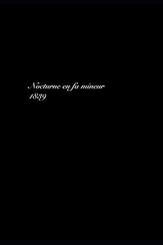 Nocturne en fa mineur 1839 (French Edition)
