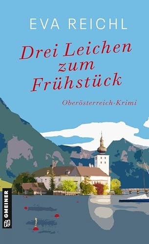 Drei Leichen zum Frühstück Oberösterreich-Krimi