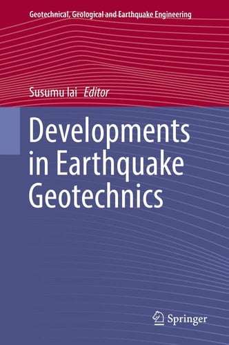 Developments in Earthquake Geotechnics