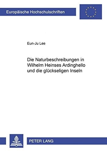 Die Naturbeschreibungen in Wilhelm Heinses "Ardinghello und die glückseligen Inseln"