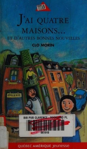 J'ai quatre maisons-- ; et d'autres bonnes nouvelles