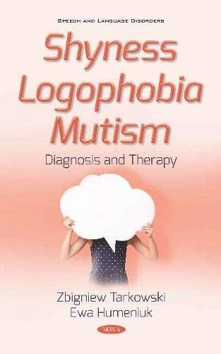 Shyness Logophobia Mutism Diagnosis and Therapy