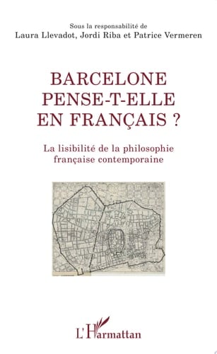 Barcelone pense-t-elle en français ? La lisibilité de la philosophie française contemporaine