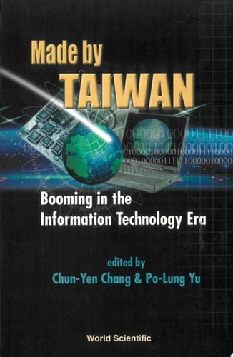 Made by Taiwan Booming in the Information Technology Era