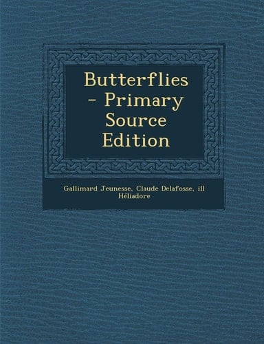 Butterflies - Primary Source Edition
