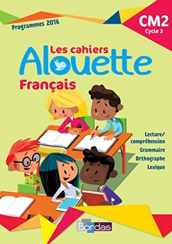 Français CM2 Les cahiers Alouette
