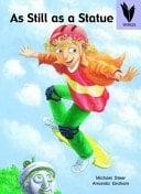 As Still as a Statue