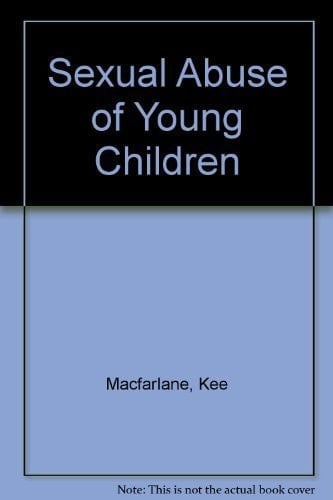 Sexual Abuse of Young Children Evaluation and Treatment
