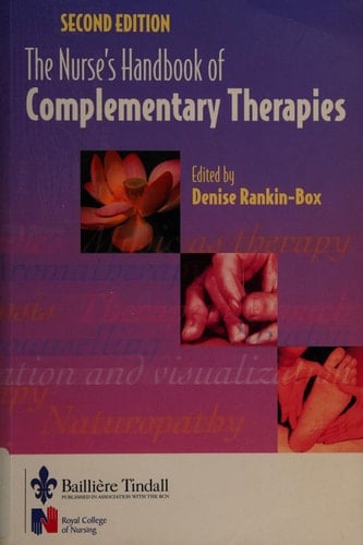 The Nurse's Handbook of Complementary Therapies