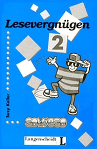 Sowieso : Deutsch als Fremdsprache für Jugendliche. 2 : Lesevergnügen