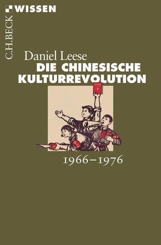 Die chinesische Kulturrevolution 1966-1976