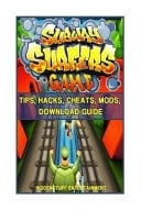 Subway Surfers Game Tips, Hacks, Cheats, Mods, Download Guide