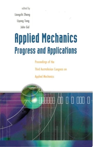 Applied Mechanics Progress and Applications : Proceedings of the Third Australasian Congress on Applied Mechanics : Sydney, Australia, 20-22 February 2002