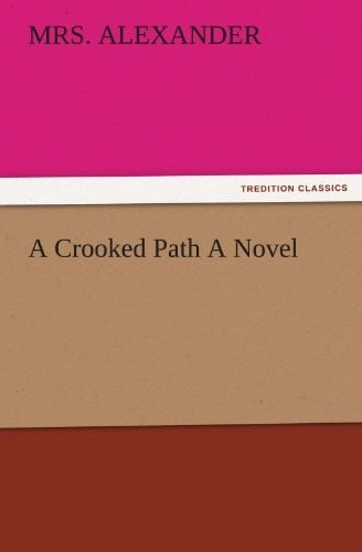 A Crooked Path A Novel