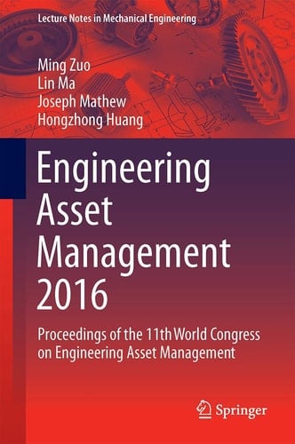 Engineering Asset Management 2016 Proceedings of the 11th World Congress on Engineering Asset Management